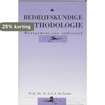 Bedrijfskundige methodologie 9789023231820 A.C.J. de Leeuw, Boeken, Verzenden, Zo goed als nieuw, A.C.J. de Leeuw
