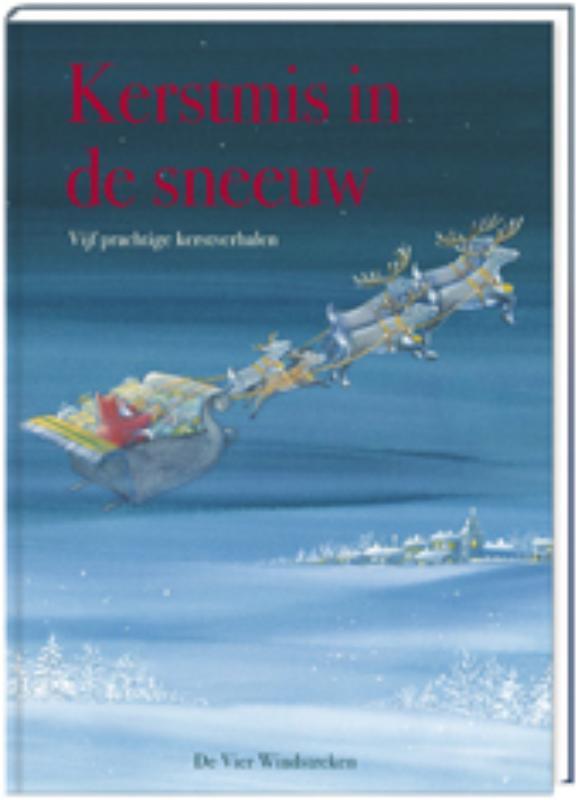 Kerstmis in de sneeuw / Een Vier Windstreken prentenboek, Boeken, Kinderboeken | Kleuters, Gelezen, Verzenden