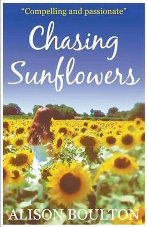 Chasing Sunflowers 9781849147729, Livres, Livres Autre, Envoi