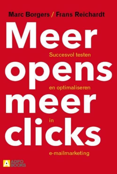 Meer opens, meer clicks 9789492196040 Marc Borgers, Boeken, Economie, Management en Marketing, Gelezen, Verzenden