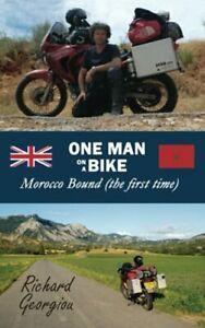 One Man on a Bike. Morocco Bound (the first time) By Mr, Livres, Livres Autre, Envoi