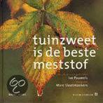 Tuinzweet is de beste meststof 9789020949674, Ivo Pauwels, Zo goed als nieuw, Verzenden