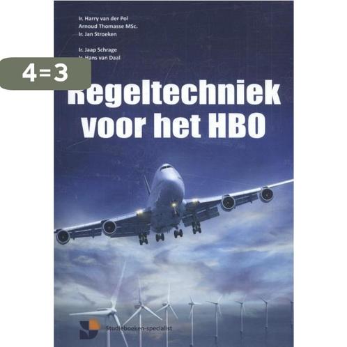 Regeltechniek voor het HBO 9789082014815 Harry van der Pol, Boeken, Schoolboeken, Gelezen, Verzenden