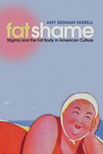 Fat Shame 9780814727690, Gelezen, Amy Erdman Farrell, Bertha Harris, Verzenden