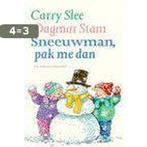 Sneeuwman, pak me dan 9789026908798 Carry Slee, Verzenden, Gelezen, Carry Slee