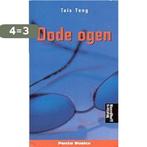 Dode Ogen 9789001552855 Tais Teng, Boeken, Verzenden, Gelezen, Tais Teng