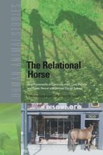 Human-Animal Studies-The Relational Horse 9789004510357, Verzenden, Zo goed als nieuw
