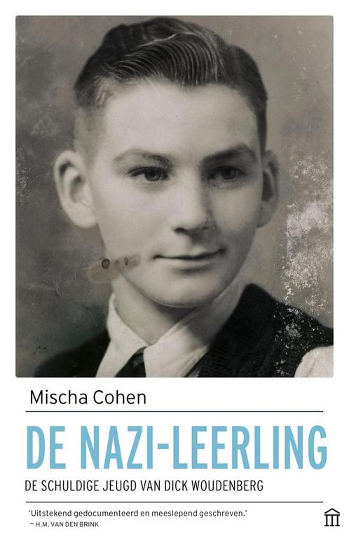 De nazi-leerling 9789046707494 Mischa Cohen, Boeken, Geschiedenis | Nationaal, Zo goed als nieuw, Verzenden