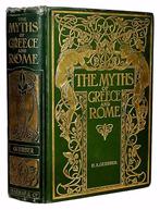 Helene Adeline Guerber - The Myths of Greece And Rome - 1909
