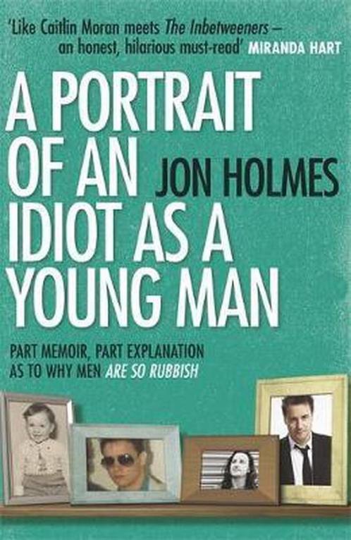 Portrait Of An Idiot As A Young Man 9781409129776, Livres, Livres Autre, Envoi