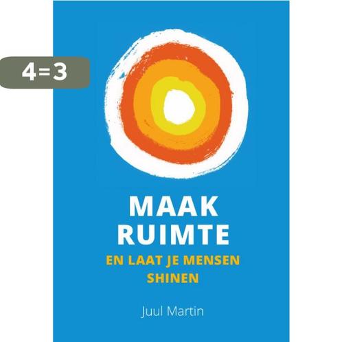 Maak Ruimte 9789464028126 Juul Martin, Boeken, Economie, Management en Marketing, Zo goed als nieuw, Verzenden