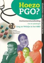 Hoezo PGO? / Deelnemershandleiding voor de opleidingen Zorg, Verzenden, Zo goed als nieuw, M.A.F. Dekkers