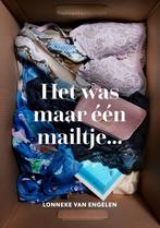 Het was maar één mailtje... / Lonneke en Raf 9789083139036, Verzenden, Gelezen, Lonneke van Engelen