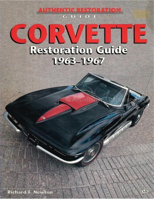 CORVETTE RESTORATION GUIDE 1963 - 1967 (AUTHENTIC, Livres, Autos | Livres