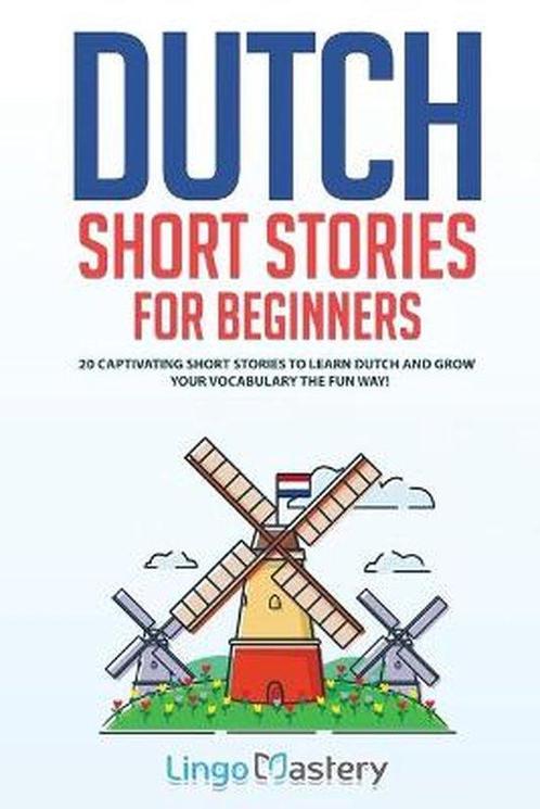 Easy Dutch Stories- Dutch Short Stories for Beginners, Boeken, Taal | Engels, Zo goed als nieuw, Verzenden