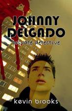 Johnny Delgado 9781842993576 Kevin Brooks, Boeken, Verzenden, Gelezen, Kevin Brooks