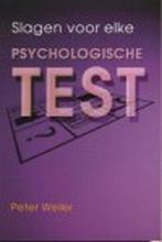 Slagen Voor Elke Psychologische Test 9789038910987, Gelezen, P. Weiler, Verzenden
