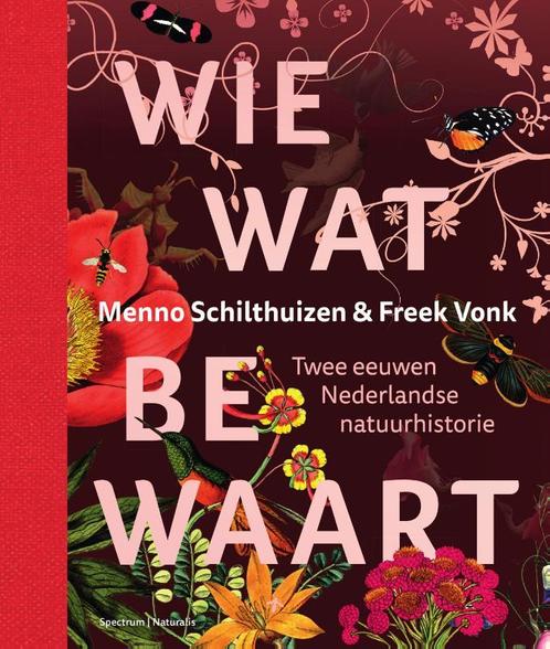 Wie wat bewaart 9789000362493 Menno Schilthuizen, Boeken, Literatuur, Zo goed als nieuw, Verzenden