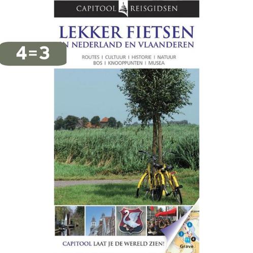 Lekker fietsen in Nederland en Vlaanderen / Capitool, Boeken, Reisgidsen, Zo goed als nieuw, Verzenden