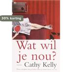 Wat Wil Je Nou 9789044317480 C. Kelly, Boeken, Verzenden, Gelezen, C. Kelly