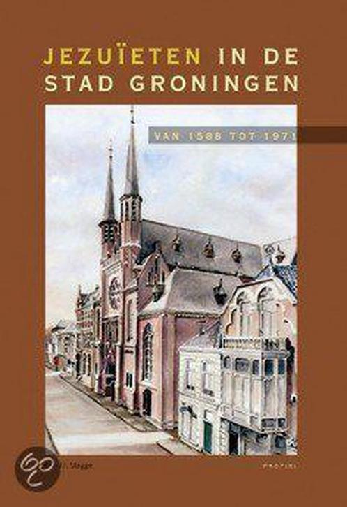 Jezuïten in de stad Groningen 9789052944395, Livres, Religion & Théologie, Envoi
