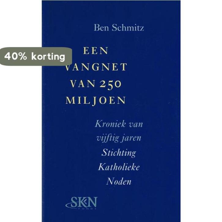 Een vangnet van 250 miljoen 9789056251260 B. Schmitz, Livres, Histoire mondiale, Envoi