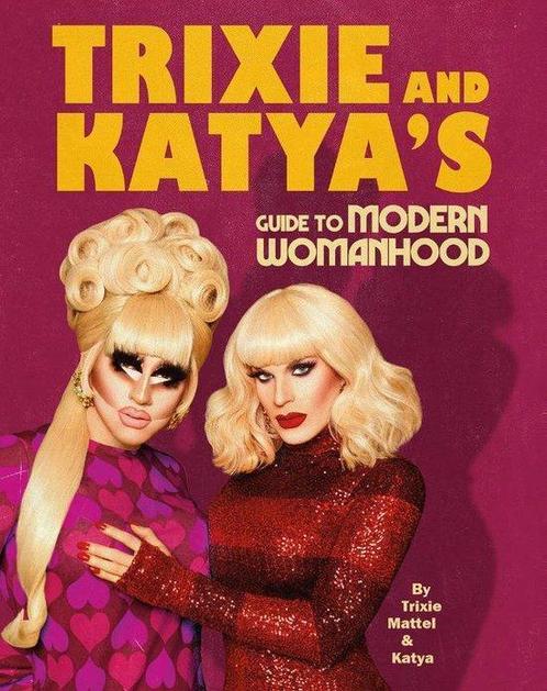 Trixie and Katyas Guide to Modern Womanhood 9781529105964, Boeken, Overige Boeken, Zo goed als nieuw, Verzenden