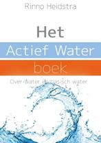 Het actief water boek 9789079315055, Rinno Heidstra, Zo goed als nieuw, Verzenden
