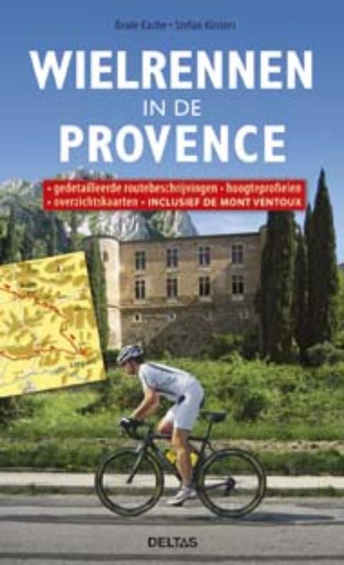 Wielrennen in de Provence 9789044727821 Beate Kache, Boeken, Hobby en Vrije tijd, Gelezen, Verzenden