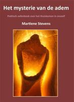 Het mysterie van de adem 9789087593711 Martiene Stevens, Boeken, Verzenden, Gelezen, Martiene Stevens