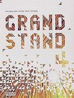 Grand Stand 4 - Design for Trade Fair Stands  Bo...  Book, Boer-Schultz, Sarah de, McNamara, Carmel, Verzenden
