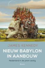 Nieuw Babylon in aanbouw 9789089539519 James Kennedy, Boeken, Verzenden, Zo goed als nieuw, James Kennedy