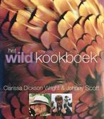 Wild Kookboek 9789045302768, Boeken, Clarissa Dickson Wright, Johnny Scott, Zo goed als nieuw, Verzenden