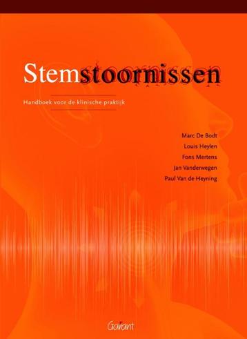 Stemstoornissen / Omtrent logopedie / 5 9789044132441, Verzenden, Paul van de Heyning