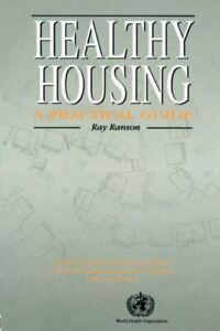 Healthy Housing: A Practical Guide. Ranson, Ray   ., Boeken, Overige Boeken, Zo goed als nieuw, Verzenden
