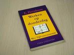 WERKEN OP DONDERDAG        50X TIJD VOOR ECONOMIE /, Verzenden, Klaas Peereboom