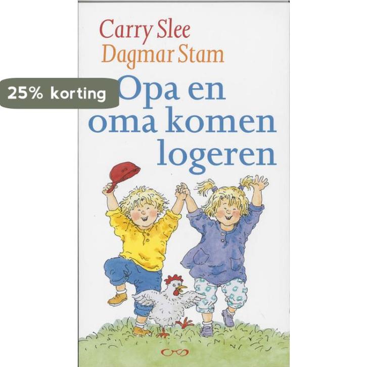 Opa en oma komen logeren 9789049922221 Carry Slee, Boeken, Kinderboeken | Kleuters, Gelezen, Verzenden