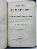 Cayetano Cornet y Mas - Tres dias en Montserrat. Guía, Antiek en Kunst