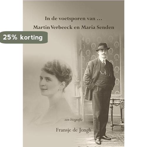 In de voetsporen van ... Martin Verbeeck en Maria Senden, Livres, Livres Autre, Envoi