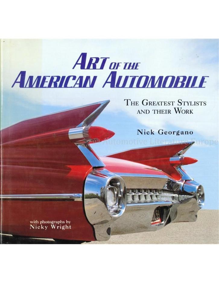 ART OF THE AMERICAN AUTOMOBILE, THE GREATEST STYLISTS AND, Livres, Autos | Livres