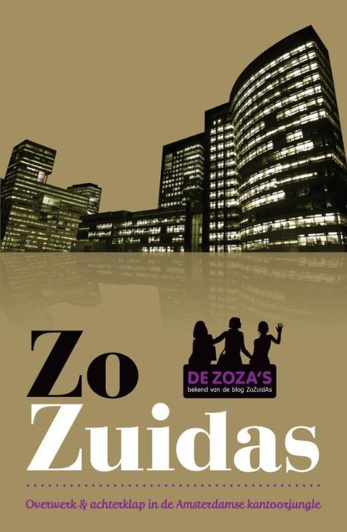 Zo Zuidas 9789043021562 Zozas, Boeken, Economie, Management en Marketing, Gelezen, Verzenden