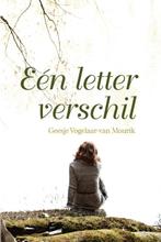 Eén letter verschil 9789087181321 Geesje Vogelaar-van Mourik, Boeken, Streekboeken en Streekromans, Verzenden, Zo goed als nieuw