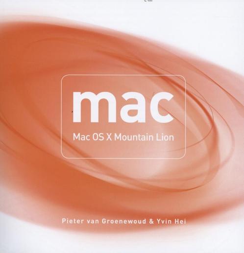 MAC - Mac OS X Mountain Lion 9789043026550, Livres, Informatique & Ordinateur, Envoi