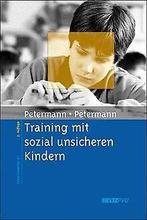 Training mit sozial unsicheren Kindern  Peterman...  Book, Verzenden, Petermann, Ulrike, Petermann, Franz