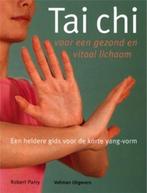 Tai Chi voor een gezond en vitaal lichaam 9789059203396, Verzenden, Gelezen, R. Parry