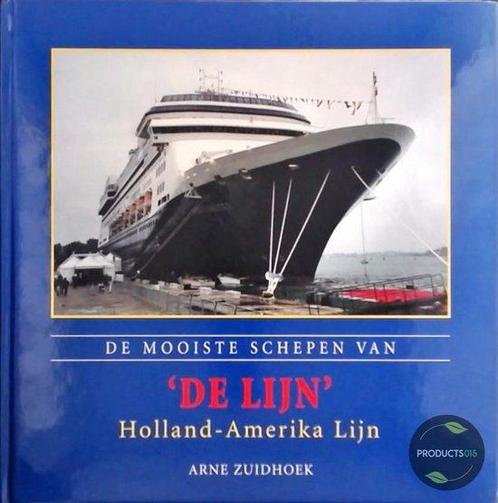 Mooiste Schepen Van De Lijn Holland Amer 9789059940277, Boeken, Vervoer en Transport, Gelezen, Verzenden