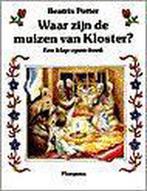 Waar Zijn De Muizen Van Kloster 9789021610085, Gelezen, Beatrix Potter, Verzenden