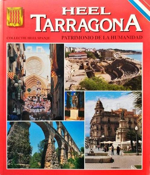 Heel Tarragona en Omgeving - Collectie Heel Spanje, Livres, Livres Autre, Envoi