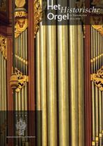 10 Het historisch orgel in Nederland 1872-1878 9789075473124, H. van Nieuwkoop, G. Oost, Verzenden