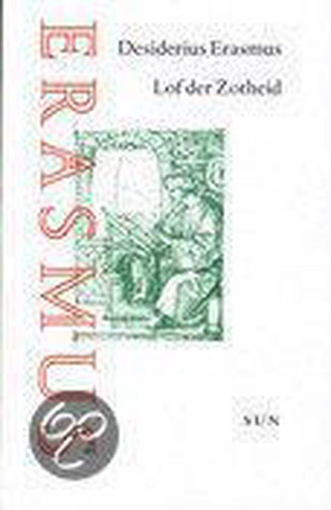 Lof der zotheid / Grote klassieken 9789061685753, Boeken, Geschiedenis | Wereld, Gelezen, Verzenden